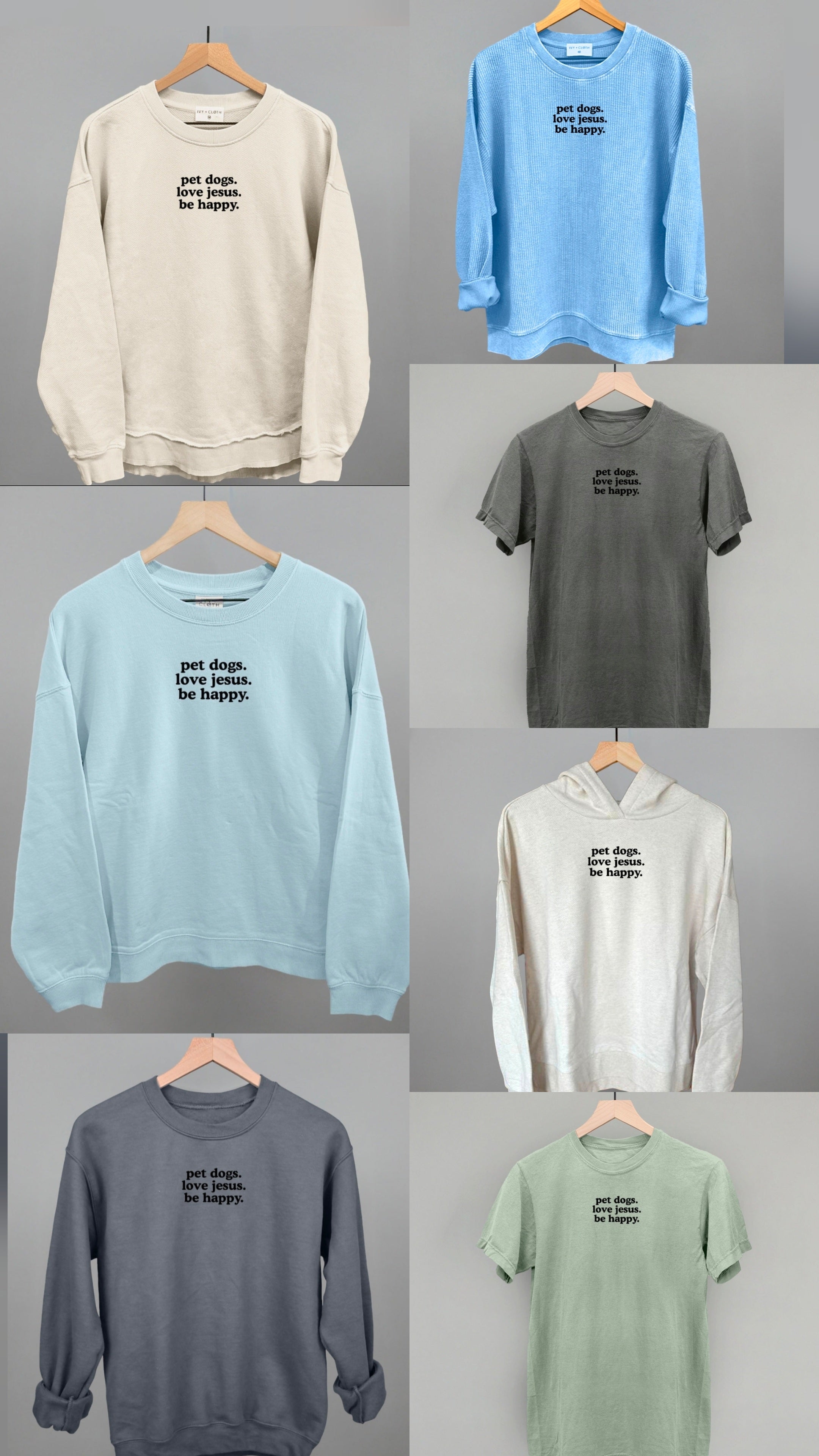 "Pet Dogs, Love Jesus, Be Happy" High Quality Tee, Crewneck Sweatshirt, Long Sleeve Waffle, or Hoodie