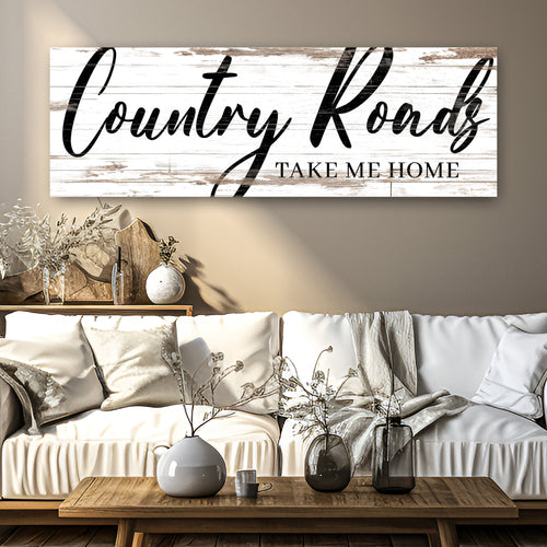 Country Roads Take Me Home Sign