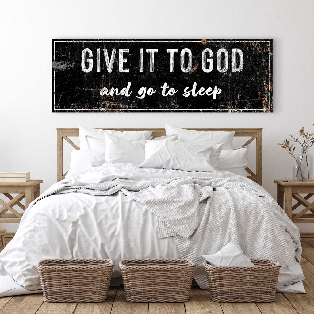 Give It to God and Go to Sleep