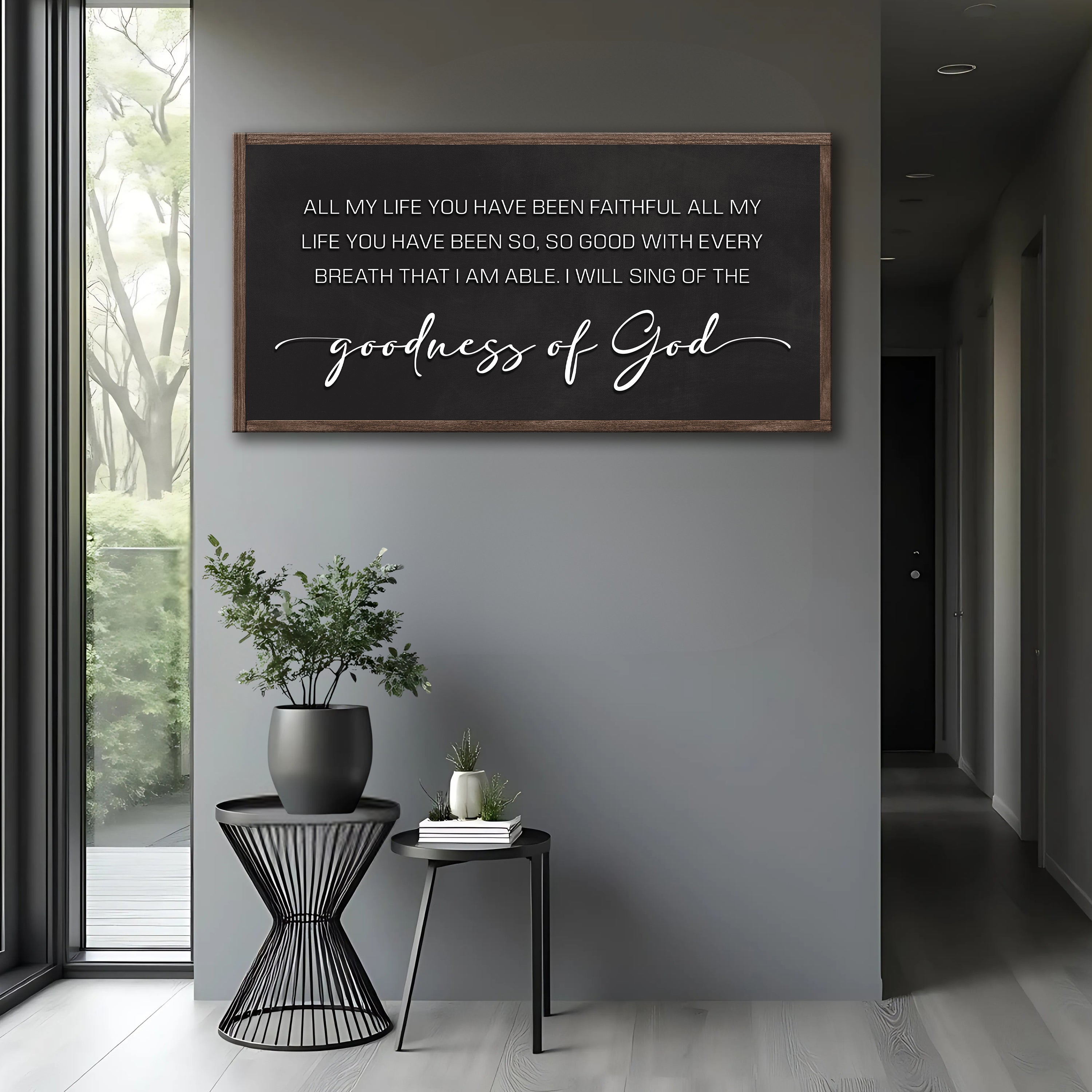 Goodness Of God Faith Sign