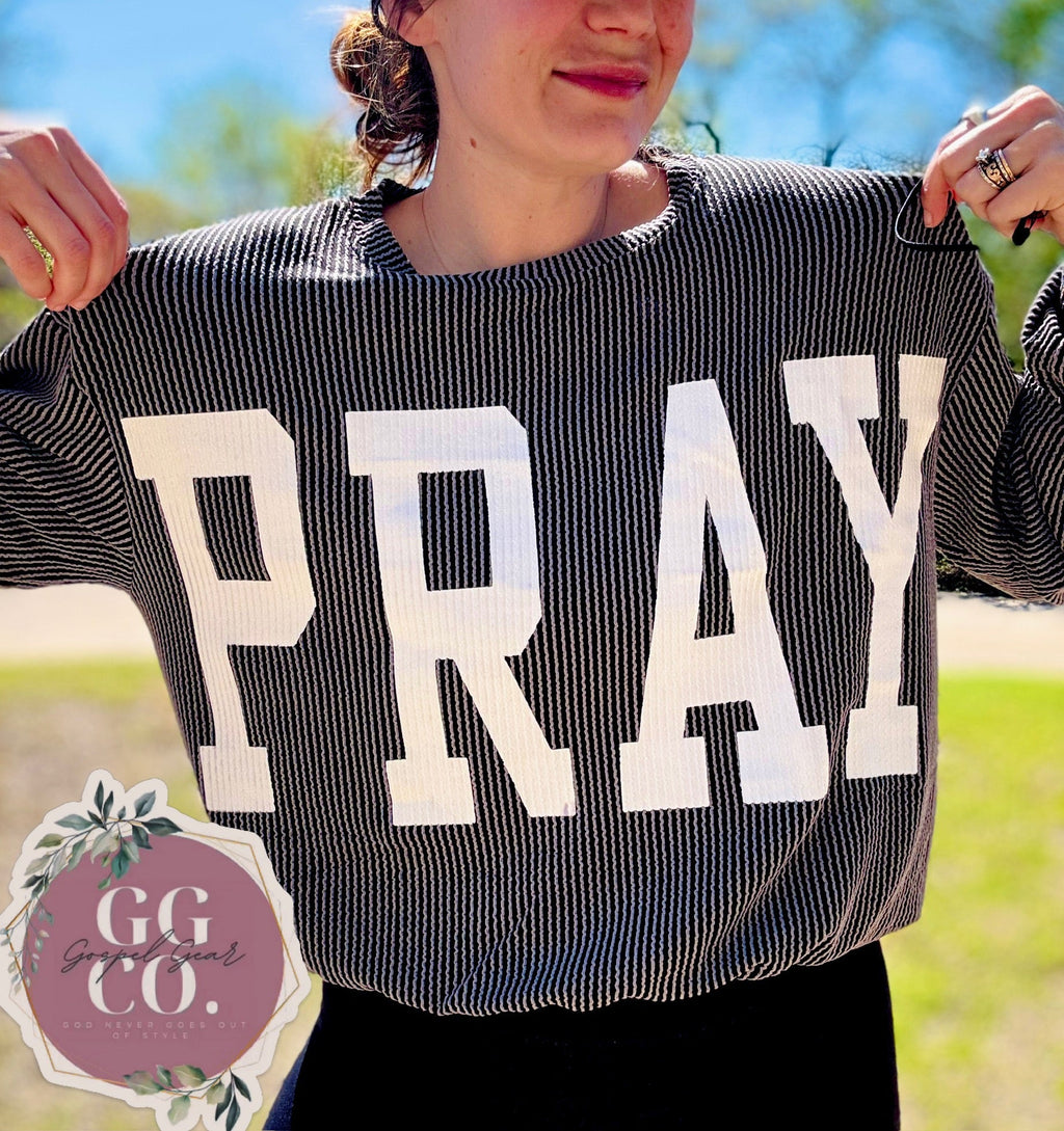Pray Christian Corded Crewneck Sweatshirt