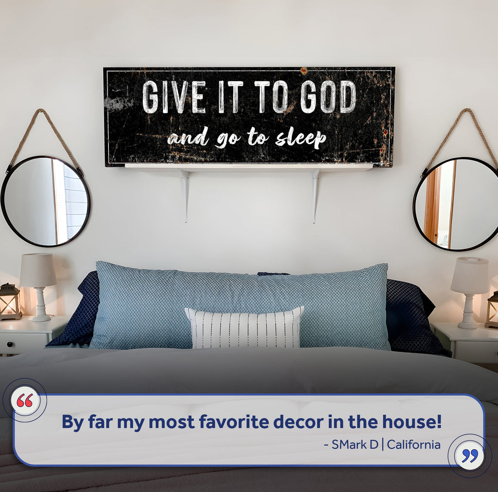 Give It to God and Go to Sleep