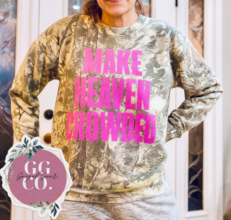 Make Heaven Crowded  Camo Cotton Tee, Hoodie, or Crewneck