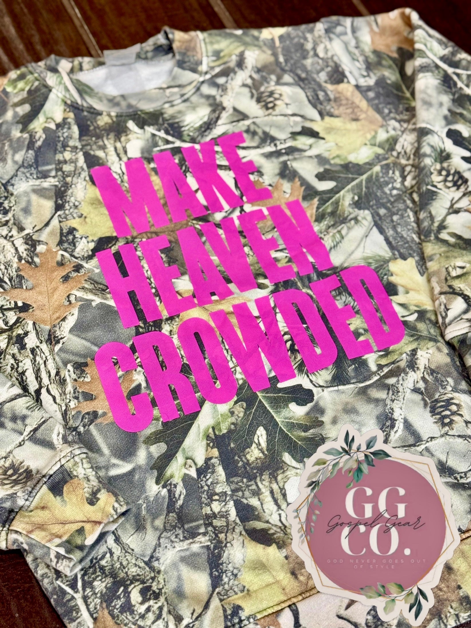 Make Heaven Crowded  Camo Cotton Tee, Hoodie, or Crewneck
