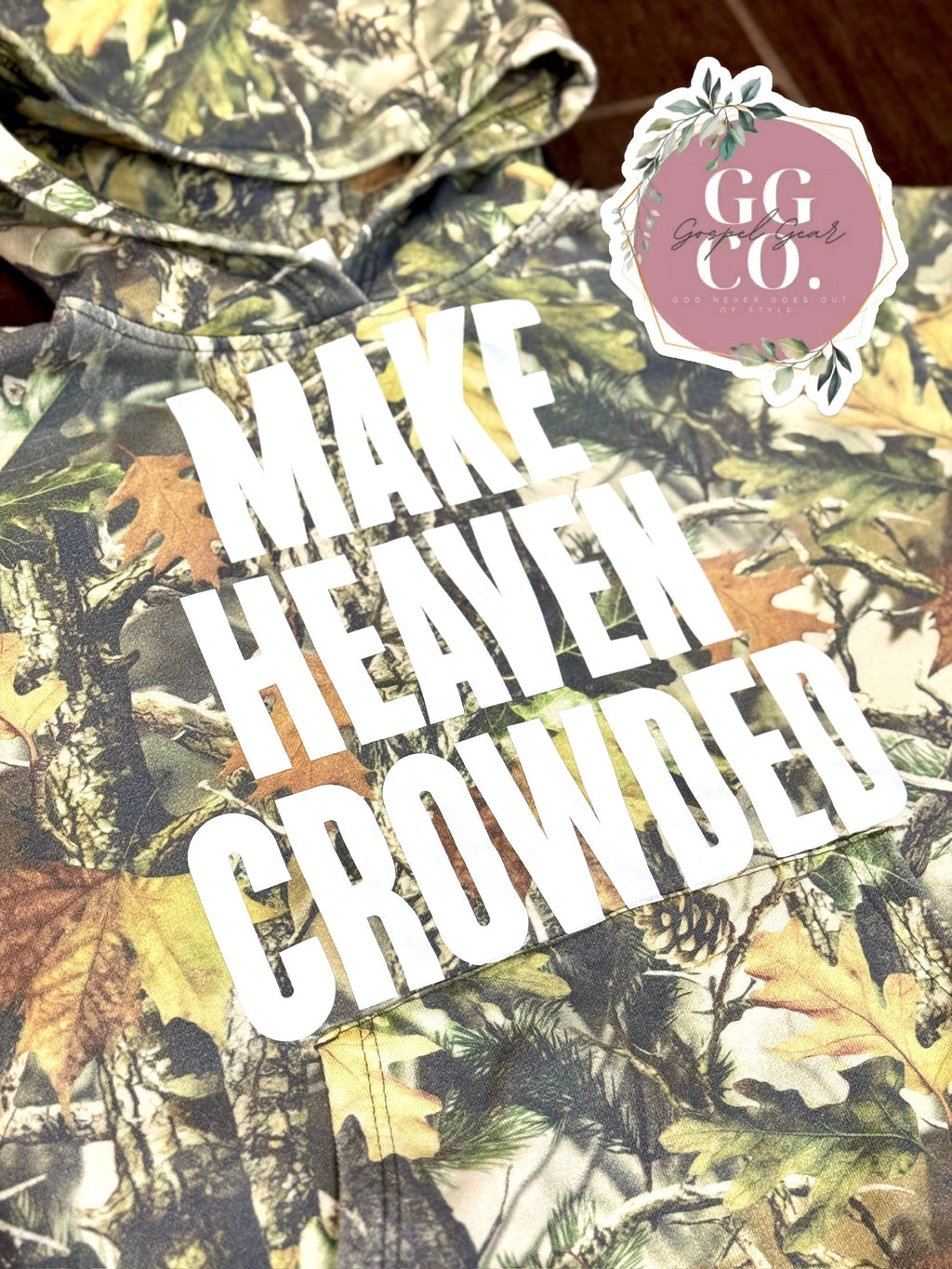 Make Heaven Crowded  Camo Cotton Tee, Hoodie, or Crewneck