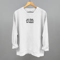 "Pet Dogs, Love Jesus, Be Happy" High Quality Tee, Crewneck Sweatshirt, Long Sleeve Waffle, or Hoodie