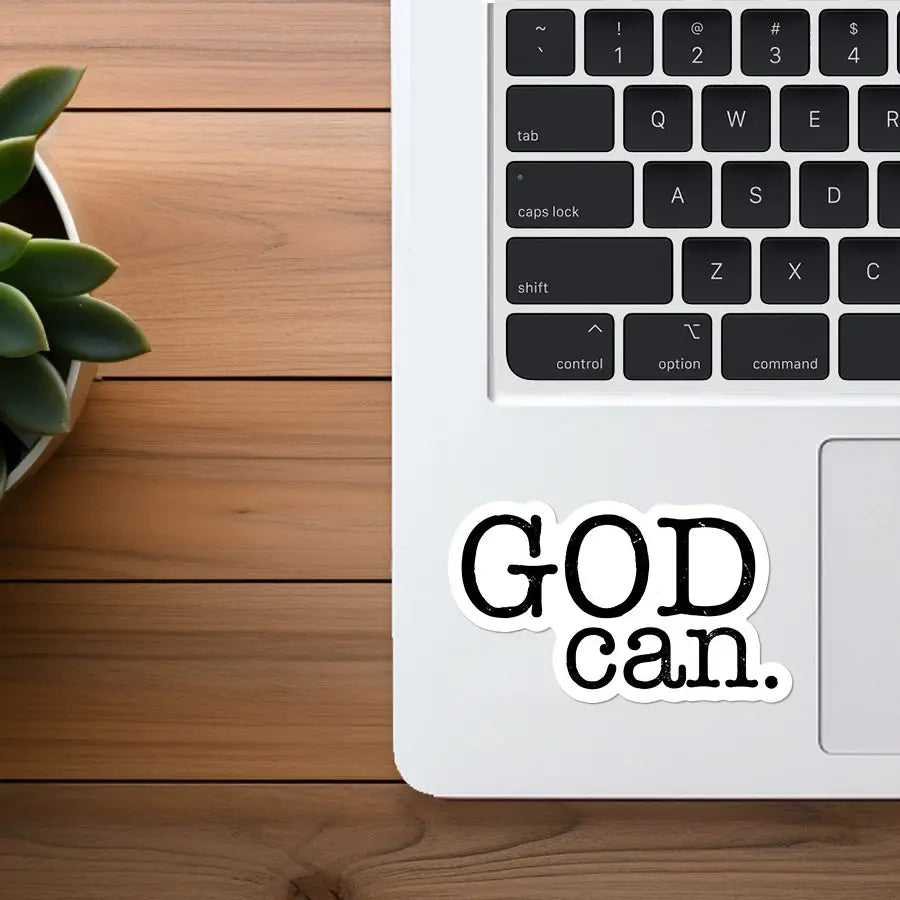 "God Can" Waterproof Vinyl Sticker