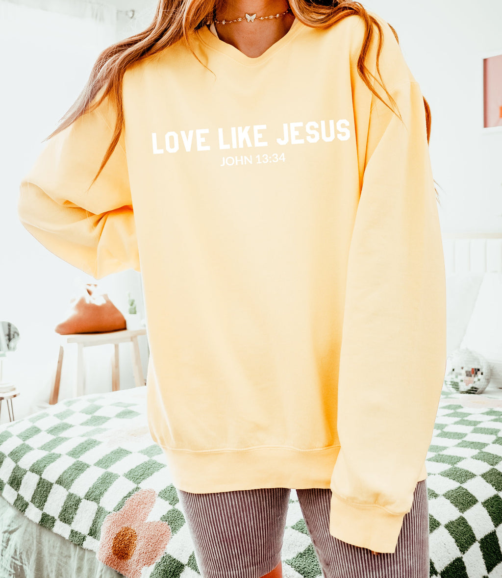 Love Like Jesus Sweatshirt