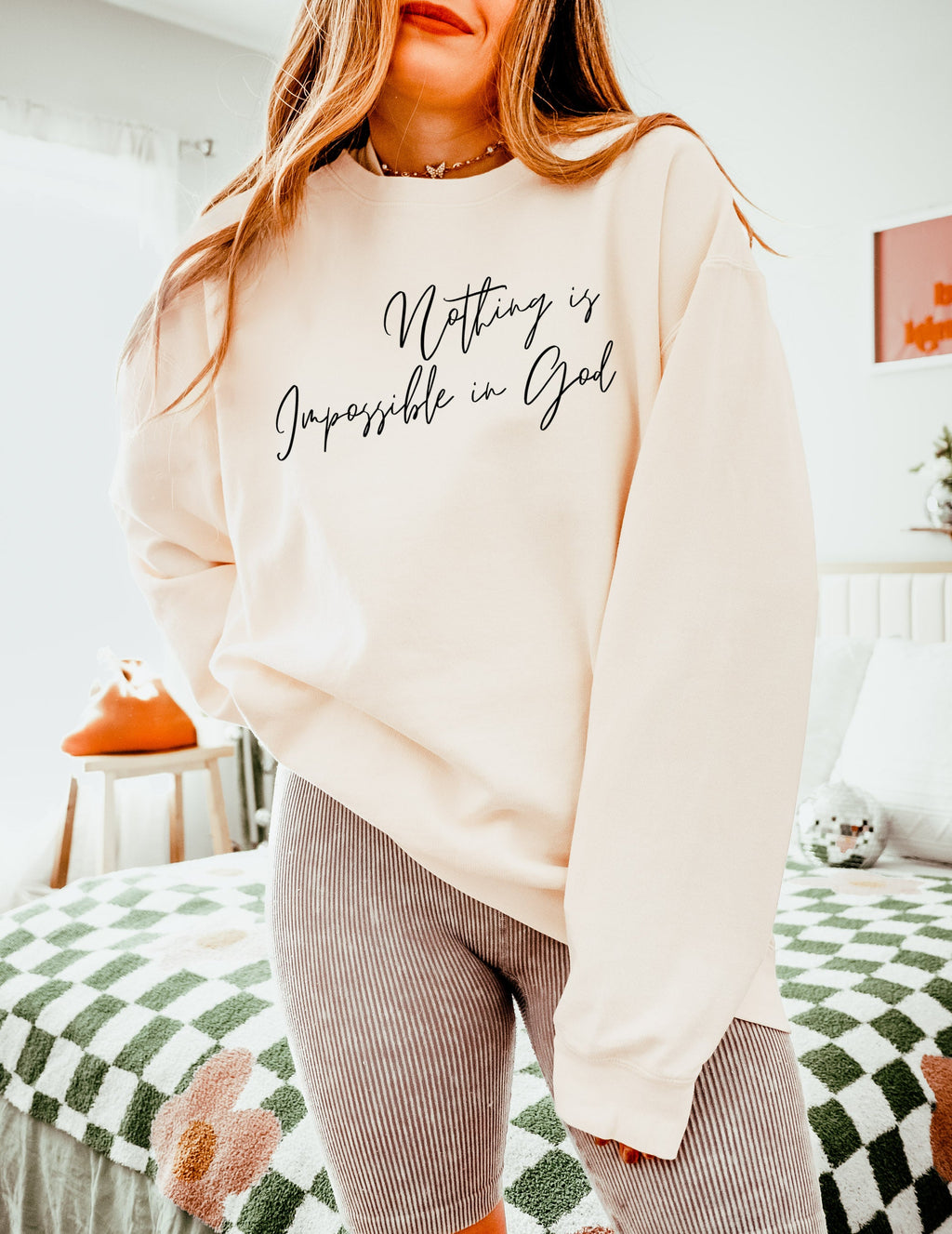 Nothing Is Impossible In God  Sweatshirt
