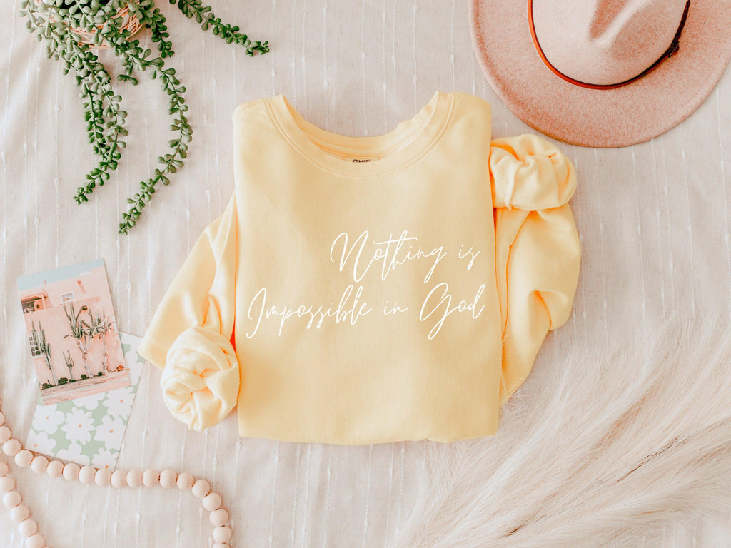 Nothing Is Impossible In God  Sweatshirt