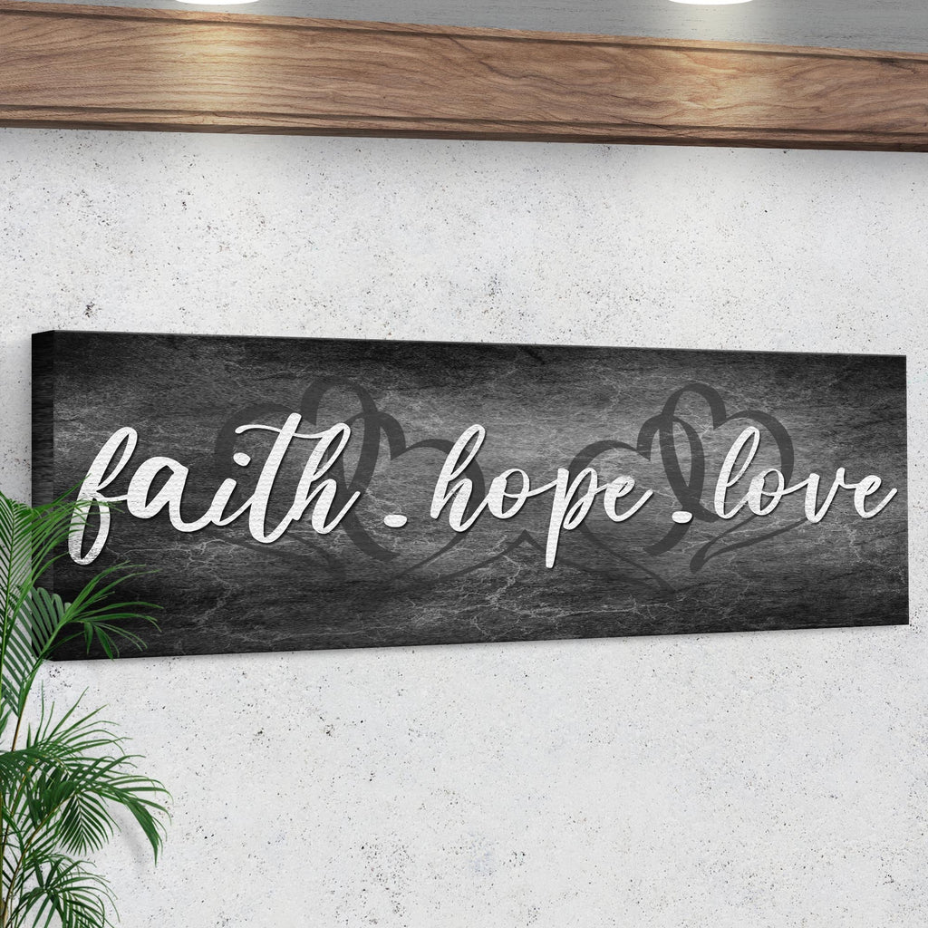 Faith, Hope, and Love Sign