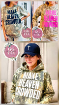Make Heaven Crowded  Camo Cotton Tee, Hoodie, or Crewneck